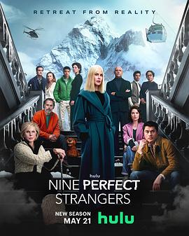 91国产探花《九个完美陌生人 第二季 Nine Perfect Strangers Season 2》免费在线观看